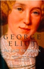 George Eliot: The Last Victorian (Text Only) - eBook