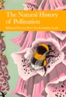 The Natural History of Pollination (Collins New Naturalist Library, Book 83) - eBook