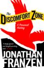The Discomfort Zone : A Personal History - eBook
