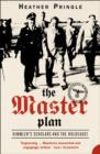 The Master Plan: Himmler's Scholars and the Holocaust (Text Only) - Heather Pringle