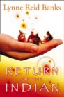 Return of the Indian - Lynne Reid Banks