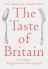 The Taste of Britain - Laura Mason