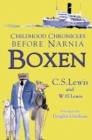 Boxen : Childhood Chronicles Before Narnia - eBook