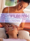 15-Minute Reiki: Health and Healing at your Fingertips - eBook