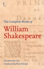 The Complete Works of William Shakespeare : The Alexander Text - eBook