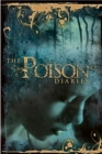 The Poison Diaries - Maryrose Wood