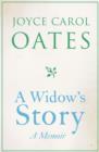 A Widow's Story : A Memoir - Book