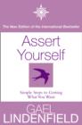 Assert Yourself : Simple Steps to Build Your Confidence - eBook