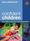 Confident Children : Help Children Feel Good About Themselves - eBook