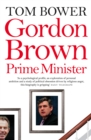 Gordon Brown : Prime Minister (Text Only) - eBook