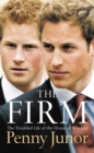 The Firm : The Troubled Life of the House of Windsor - eBook