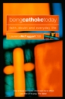 Being Catholic Today - eBook