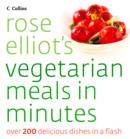 Rose Elliot's Vegetarian Meals In Minutes - eBook