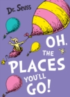 Oh, The Places You'll Go! - Book
