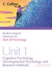 Student Support Materials for Psychology : AQA AS Psychology AS Unit 1: Cognitive Psychology, Developmental Psychology and Research Methods - Book