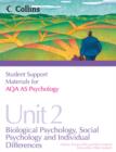 Student Support Materials for Psychology : AQA AS Psychology Unit 2: Biological Psychology, Social Psychology and Individual Differences - Book