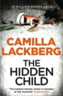 The Hidden Child (Patrik Hedstrom and Erica Falck, Book 5) - Camilla Lackberg