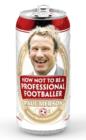 How Not to Be a Professional Footballer - Book