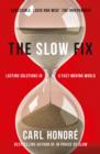 The Slow Fix - eBook