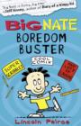 Big Nate Boredom Buster 1 - Book