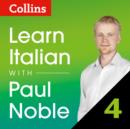 Learn Italian with Paul Noble: Part 4 Course Review: Italian made easy with your personal language coach - eAudiobook