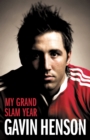 Gavin Henson : My Grand Slam Year - eBook