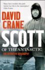Scott of the Antarctic : The Definitive Biography - Book