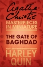 The Gate of Baghdad : An Agatha Christie Short Story - eBook