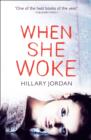 When She Woke - Book