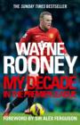 Wayne Rooney: My Decade in the Premier League - eBook