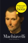 Machiavelli: Philosophy in an Hour - eBook