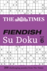 The Times Fiendish Su Doku Book 6 : 200 Challenging Puzzles from the Times - Book