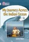 My Journey across the Indian Ocean : Band 17/Diamond - Book