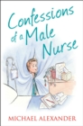 The Confessions of a Male Nurse - eBook