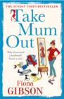 Take Mum Out - eBook