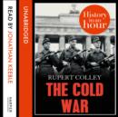 The Cold War: History in an Hour - eAudiobook