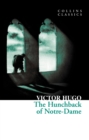 The Hunchback of Notre-Dame (Collins Classics) - Victor Hugo