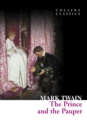 The Prince and the Pauper (Collins Classics) - Mark Twain