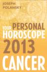 Cancer 2013: Your Personal Horoscope - eBook