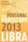 Libra 2013: Your Personal Horoscope - eBook