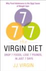 The Virgin Diet : Drop 7 Foods to Lose 7 Pounds in 7 Days - Book