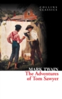 The Adventures of Tom Sawyer (Collins Classics) - eBook