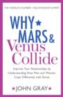 Why Mars and Venus Collide : Improve Your Relationships by Understanding How Men and Women Cope Differently with Stress - eBook