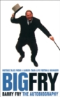 Big Fry : Barry Fry: the Autobiography (Text Only) - eBook