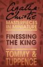 Finessing the King : An Agatha Christie Short Story - eBook