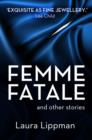 Femme Fatale and other stories - eBook