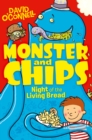 Night of the Living Bread (Monster and Chips, Book 2) - eBook