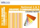 National 4/5 Graphic Communication Course Notes - Book