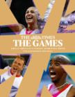 The Games by The Times : Great Britain's Finest Sporting Hour - eBook
