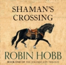 The Shaman's Crossing - eAudiobook